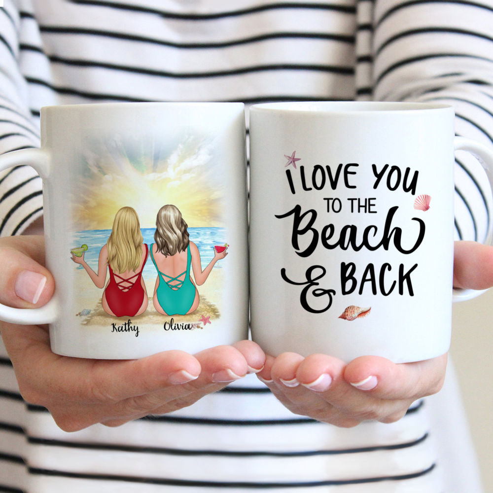 Beach Girls - I Love You To The Beach And Back - Personalized Mug