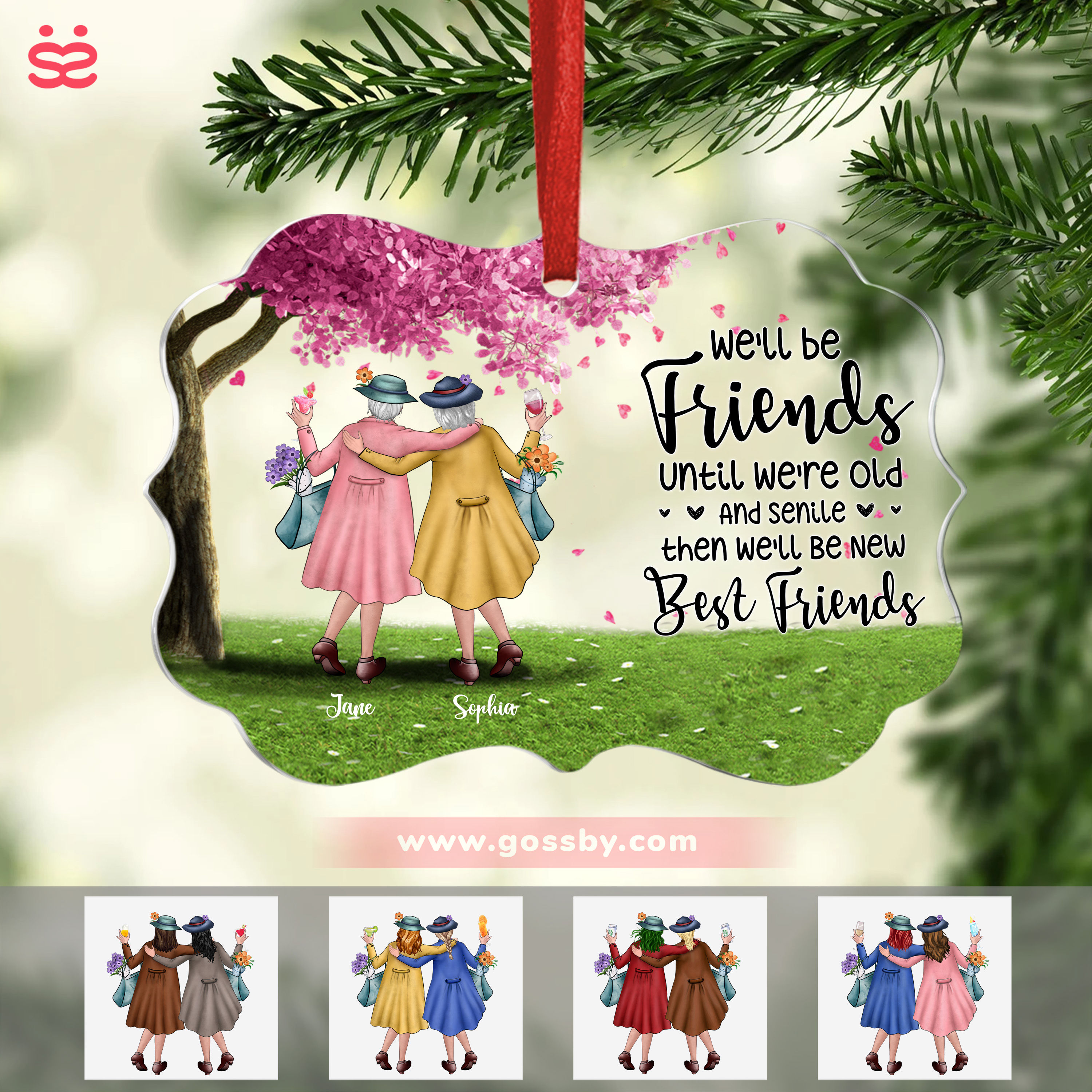 Best friends - We'll Be Friends Until We're Old And Senile, Then We'll Be New Best Friends (19628) - Personalized Ornament