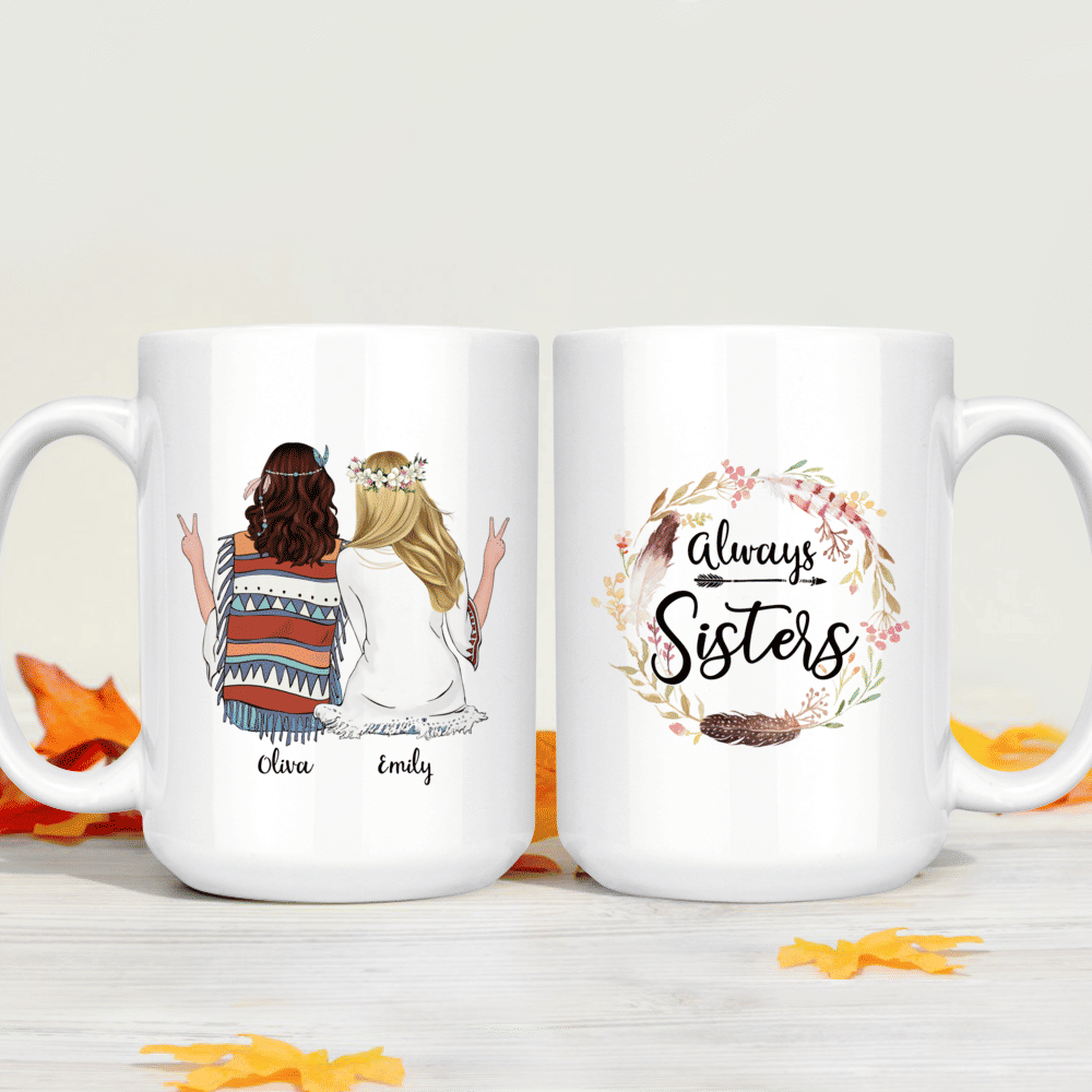 Boho Hippie Bohemian Girls - Always Sisters - Personalized Mug