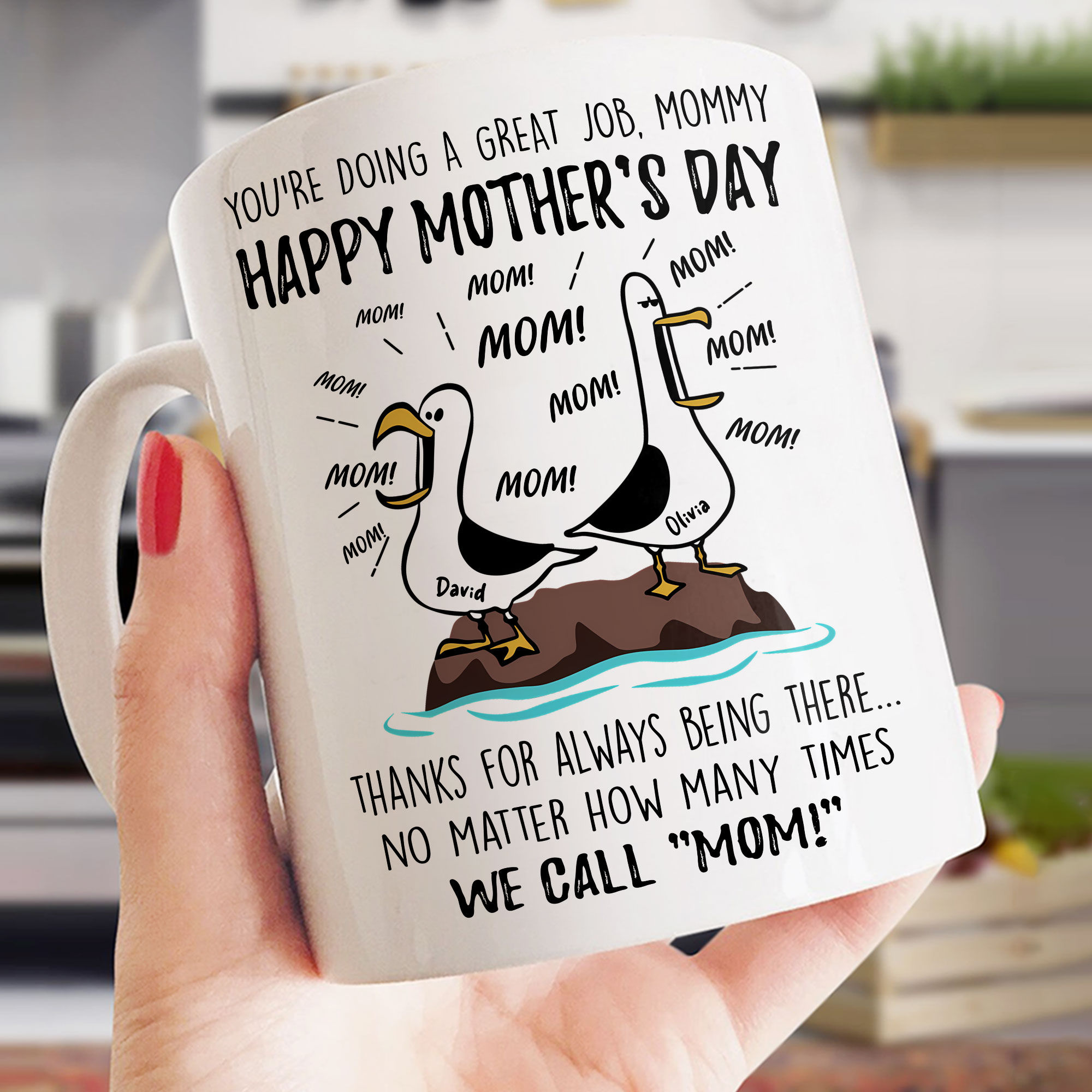 Personalized Mug - Thanks for always being there…no matter how many times we call “Mom!” - Gift for Mother's Day - Personalized Mug