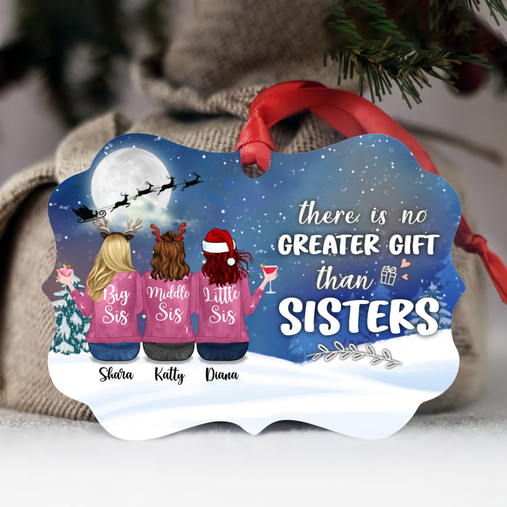 Personalized Ornament - There Is No Greater Gift Than Sisters - Up to 6 Ss