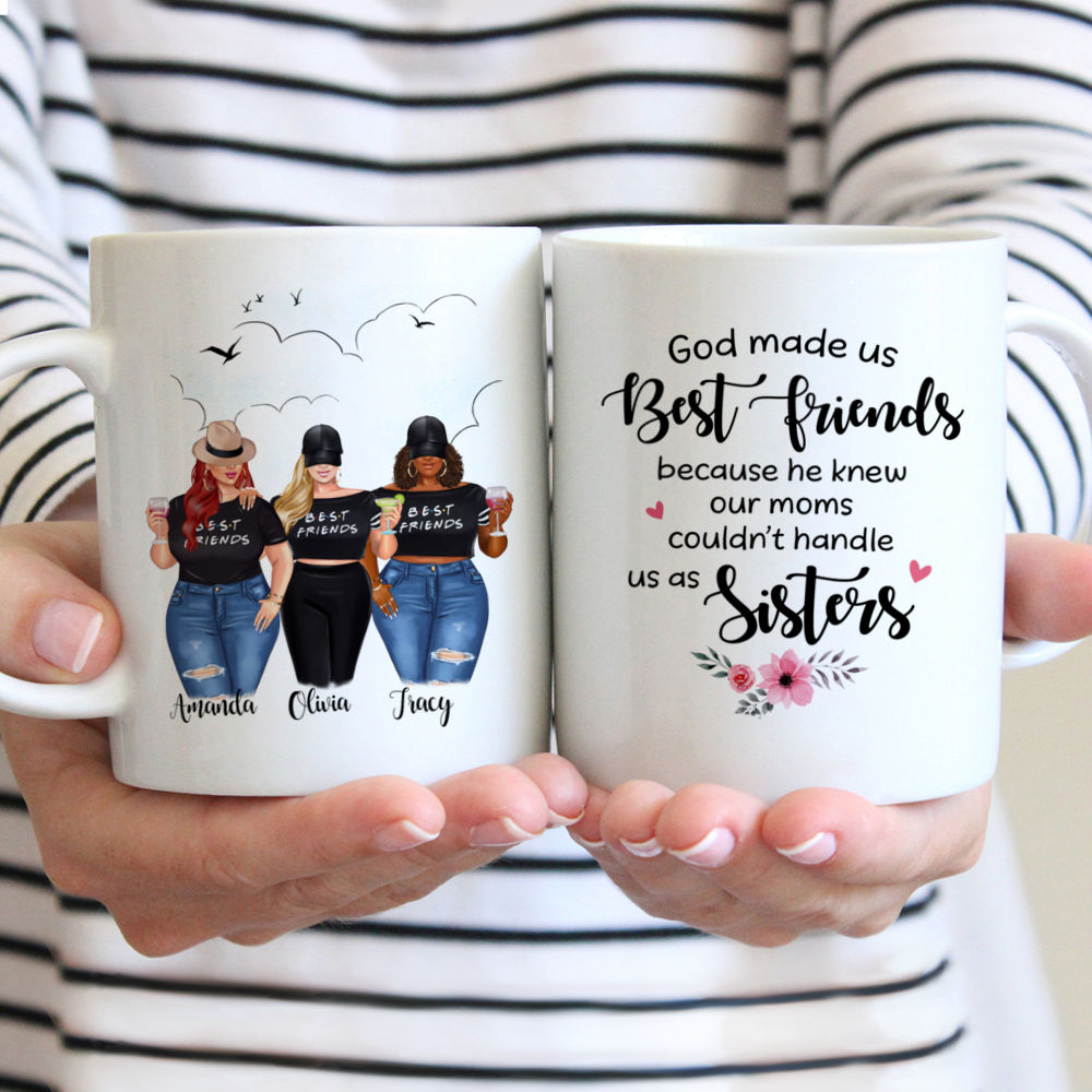 Topic - Personalized Mug - 2/3 Girls - God made us best friends because he knew our moms couldnt handle us as sisters. - Personalized Mug