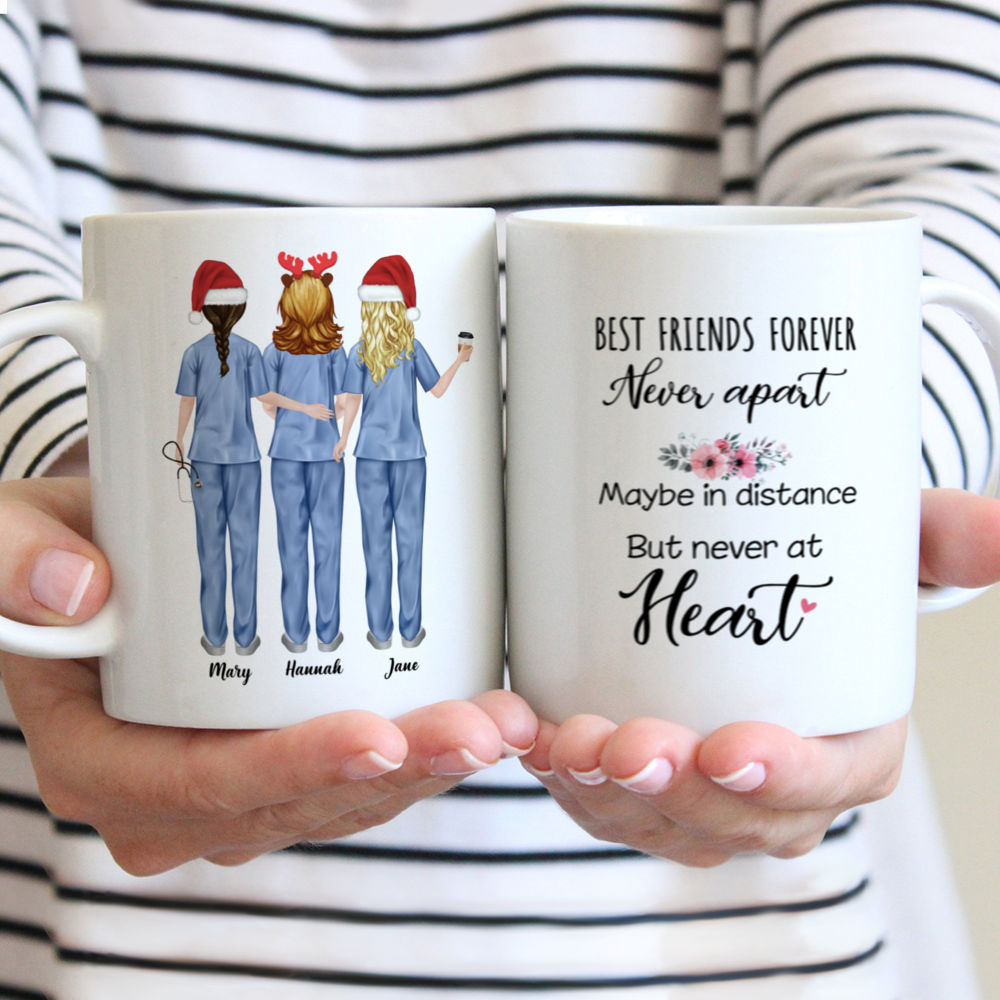 Up to 5 Nurses - Best friends forever, but never apart - Maybe in distance, but never at heart - Personalized Mug