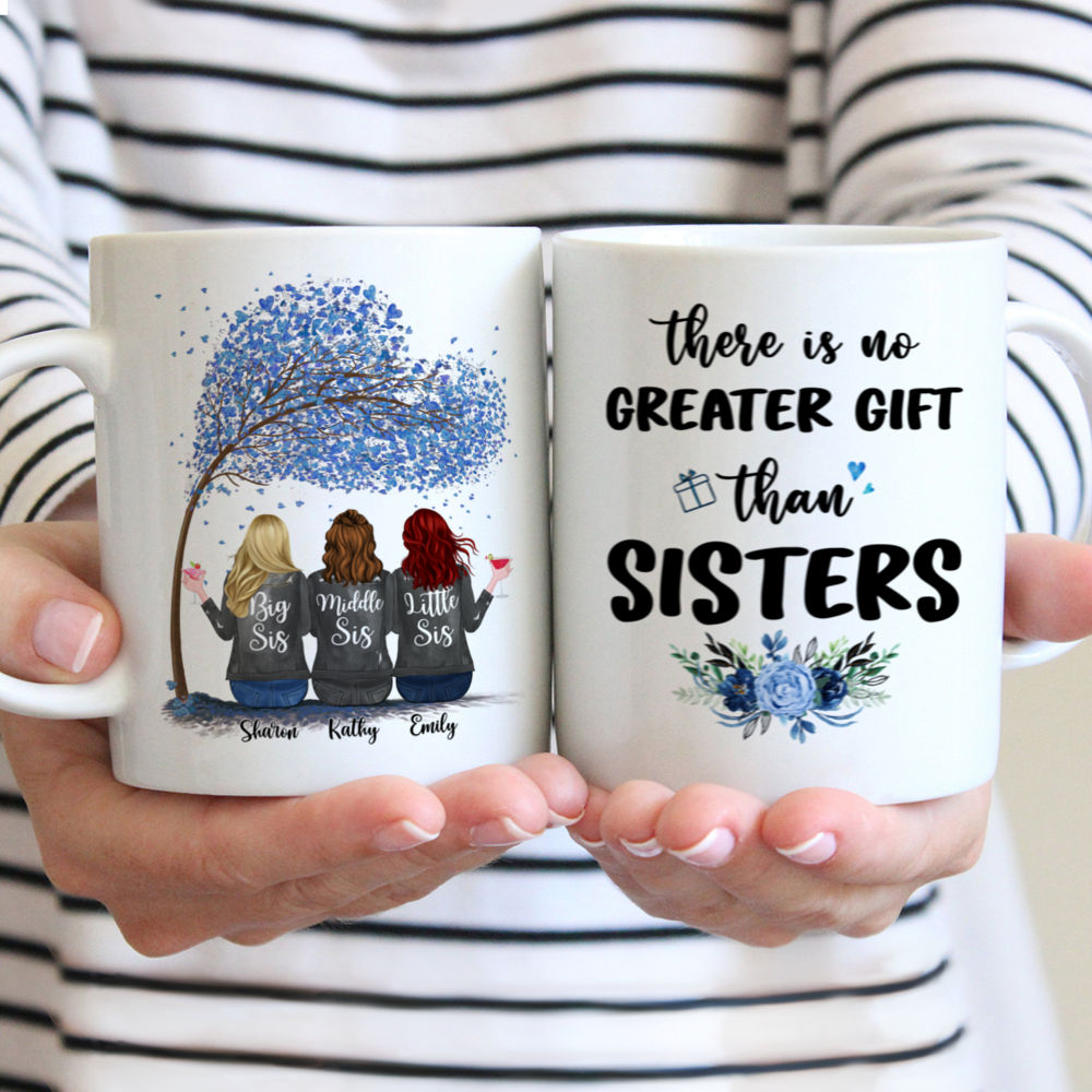 Up to 6 Sisters - There Is No Greater Gift Than Sisters (16554) - Personalized Mug
